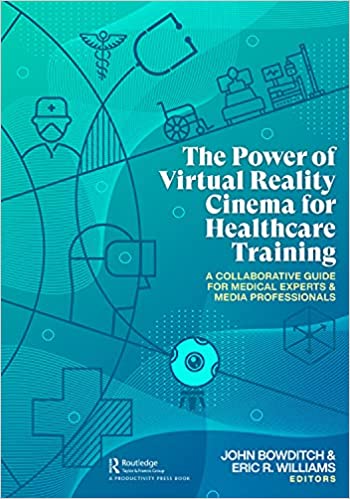 The Power of Virtual Reality Cinema for Healthcare Training: A Collaborative Guide for Medical Experts and Media Professionals