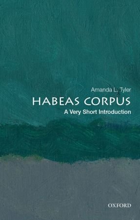 Habeas Corpus: A Very Short Introduction (Very Short Introduction)