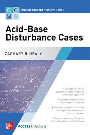 Acid Base Disturbance Cases (Critical Concept Mastery Series)