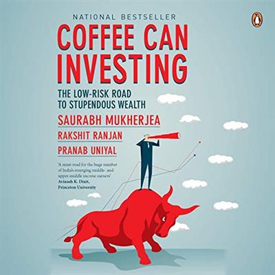 Coffee Can Investing The Low-Risk Road to Stupendous Wealth [Audiobook]