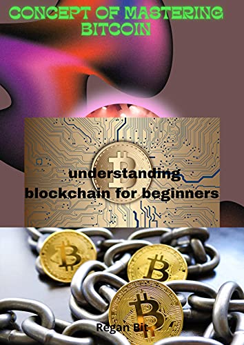Concept of Mastering Bitcoin: understanding blockchain for beginners