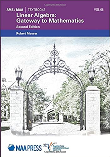 Linear Algebra: Gateway to Mathematics: Second Edition