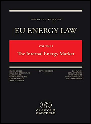 EU Energy Law Volume I: The Internal Energy Market Ed 5