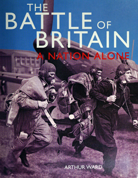 The Battle of Britain: A Nation Alone