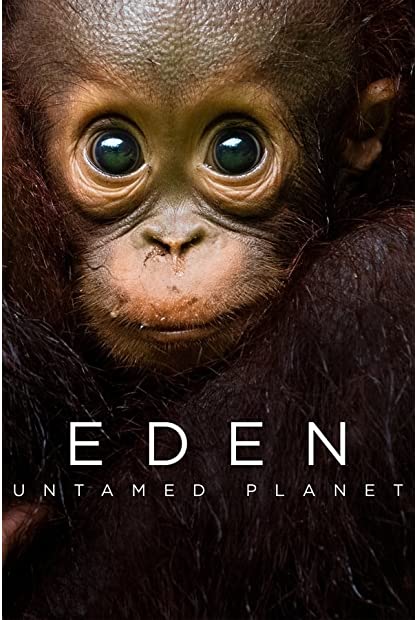 Eden Untamed Planet S01E05 WEB x264-GALAXY