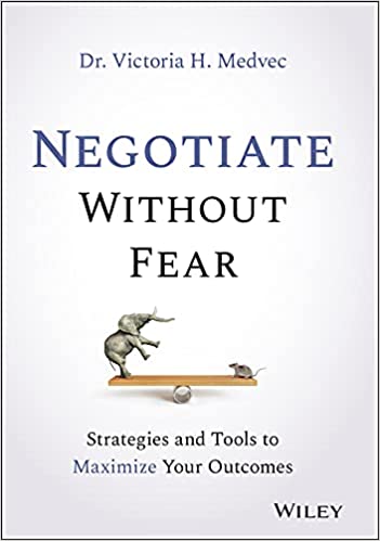 Negotiate Without Fear Strategies and Tools to Maximize Your Outcomes (True PDF)