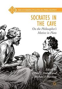Socrates in the cave  on the philosopher's motive in Plato