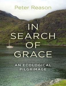 In Search of Grace  an ecological pilgrimage