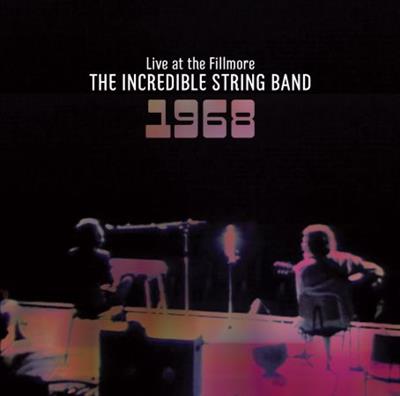 The Incredible String Band   Live at the Fillmore 1968 (2013/2020)