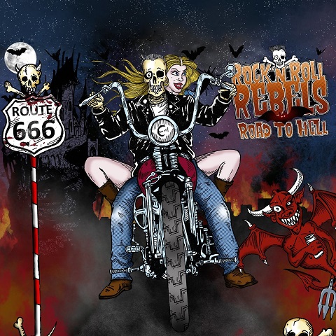 Rock 'n' Roll Rebels - Road to Hell (2021)