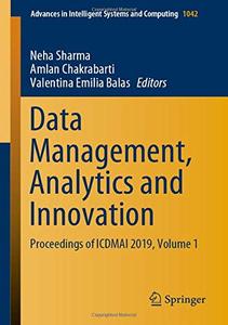 Data Management, Analytics and Innovation Proceedings of ICDMAI 2019, Volume 1 