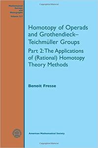 Homotopy of Operads and Grothendieck-teichmuller Groups The Applications of Rational Homotopy Theory Methods