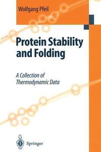 Protein Stability and Folding A Collection of Thermodynamic Data