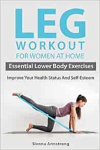 LEG WORKOUT FOR WOMEN AT HOME