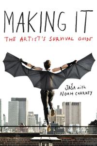 Making It The Artist's Survival Guide