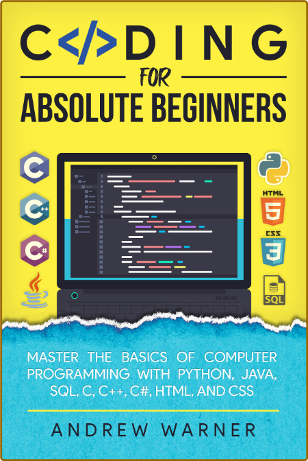 Coding for Absolute Beginners - Master the Basics of Computer Programming with Pyt...