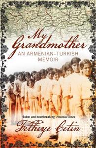 My Grandmother - An Armenian-Turkish Memoir