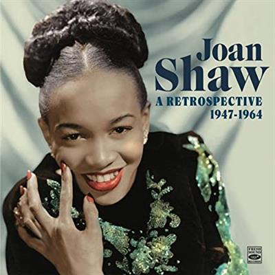 Joan  Shaw - Joan Shaw: A Retrospective (1947-1964) (2017)