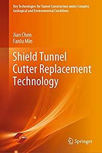 Shield Tunnel Cutter Replacement Technology