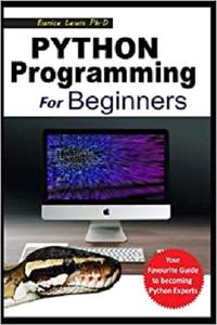 PYTHON PROGRAMMING FOR BEGINNERS