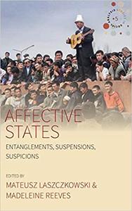 Affective States Entanglements, Suspensions, Suspicions