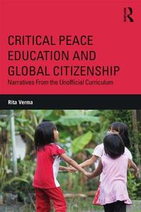 Critical Peace Education and Global Citizenship - Narratives From the Unofficial Curriculum