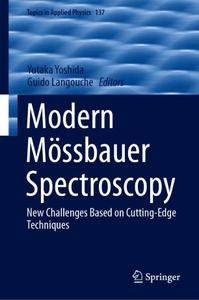 Modern Mössbauer Spectroscopy New Challenges Based on Cutting-Edge Techniques 