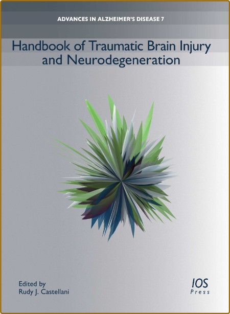 Handbook of Traumatic Brain Injury and Neurodegeneration