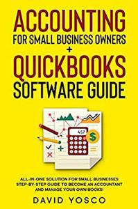 Accounting for Small Business Owners + Quickbooks Software Guide