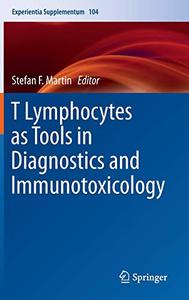 T Lymphocytes as Tools in Diagnostics and Immunotoxicology 