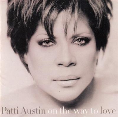 Patti Austin   On The Way To Love (2001)