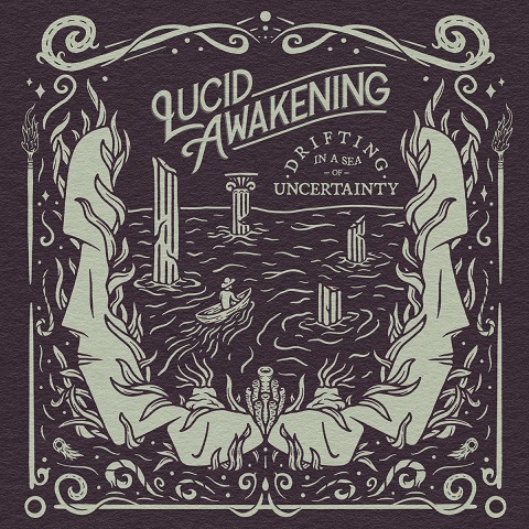 Lucid Awakening - Drifting in a Sea of Uncertainty (2021)