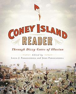 A Coney Island Reader Through Dizzy Gates of Illusion