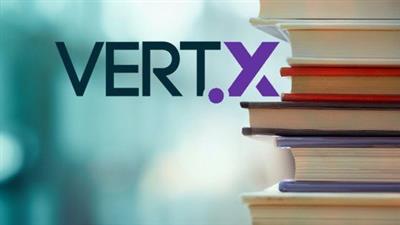 Udemy - Learn Vert.x - Reactive microservices with Java (updated 8.2021)