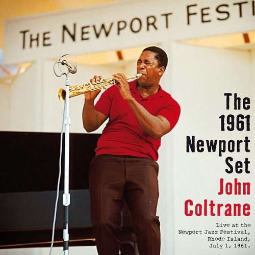 John Coltrane - The 1961 Newport Set (2012) lossless