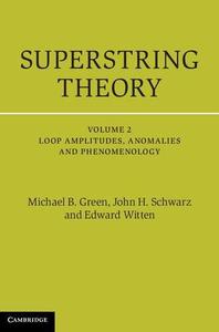 Superstring Theory, Volume 2 25th Anniversary Edition