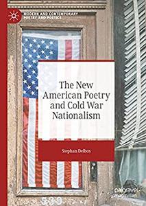 The New American Poetry and Cold War Nationalism