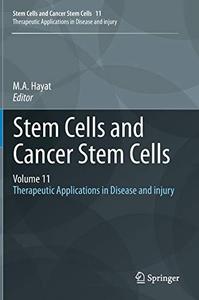 Stem Cells and Cancer Stem Cells, Volume 11 Therapeutic Applications in Disease and injury