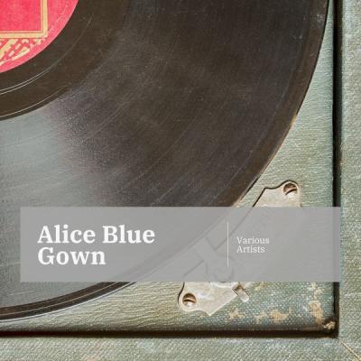 Various Artists   Alice Blue Gown (2021)