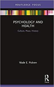 Psychology and Health Culture, Place, History
