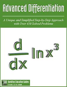 Advanced Differentiation Hamilton Education Guides Manual 14 - Over 410 Solved Problems