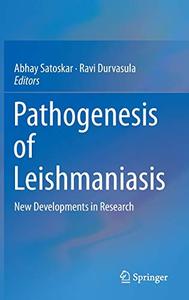 Pathogenesis of Leishmaniasis New Developments in Research