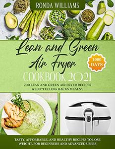 Lean and Green Air Fryer Cookbook 2021