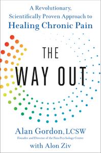 The Way Out A Revolutionary, Scientifically Proven Approach to Healing Chronic Pain