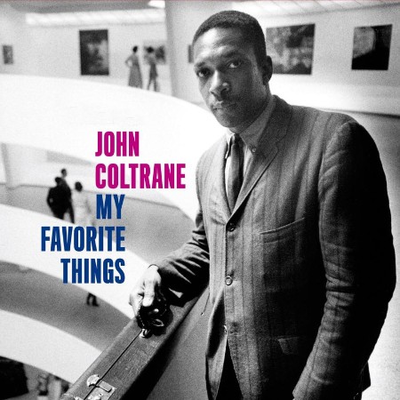 John Coltrane - My Favorite Things (Bonus Track Version) (2021) 