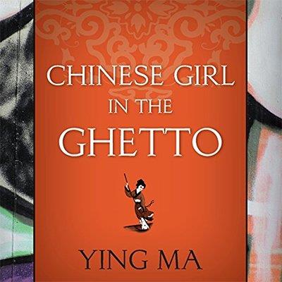 Chinese Girl in the Ghetto (Audiobook)