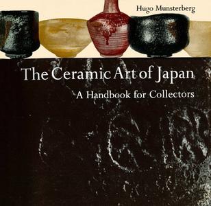 The Ceramic Art of Japan A Handbook for Collectors