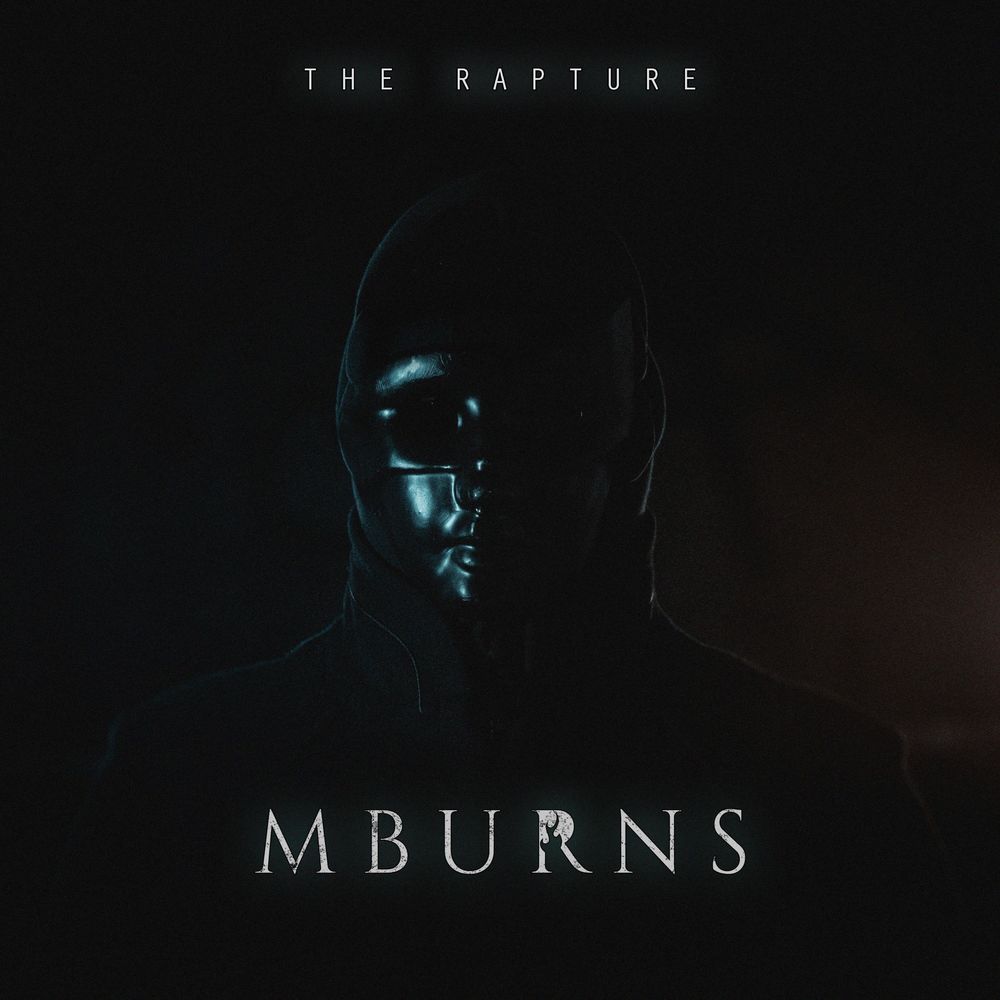 MBurns - The Rapture [Single] (2021)