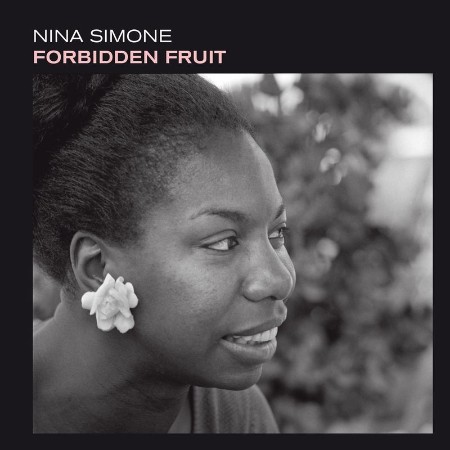 Nina Simone - Forbidden Fruit (Bonus Track Version) (2021) 