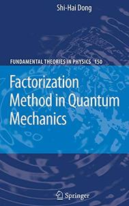 Factorization Method in Quantum Mechanics 